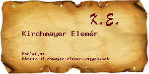 Kirchmayer Elemér névjegykártya
